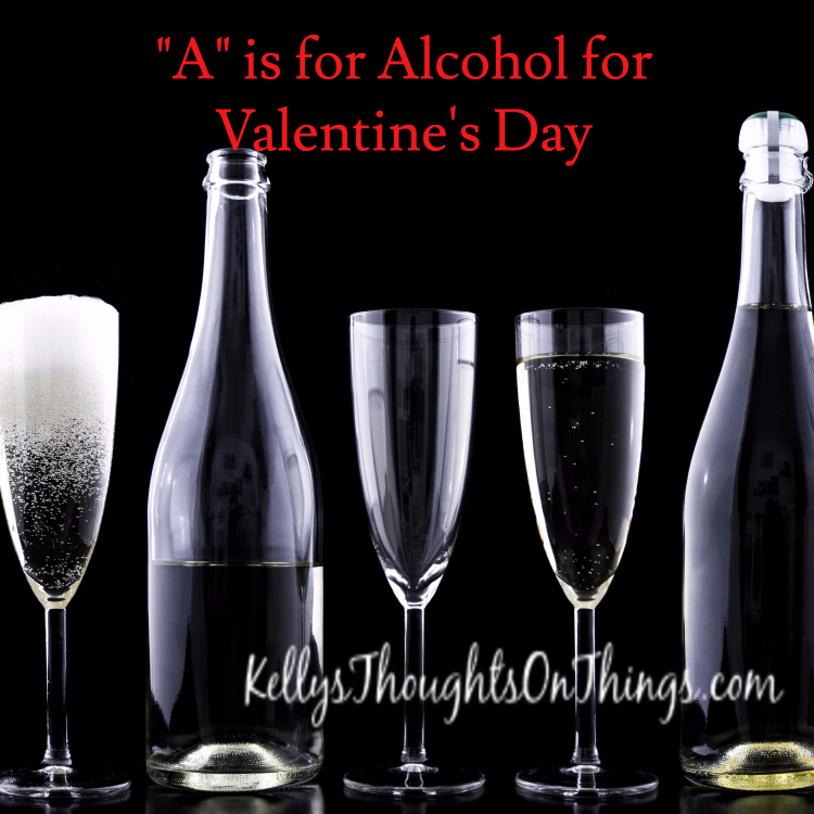 "A" is for Alcohol for Valentine's Day 