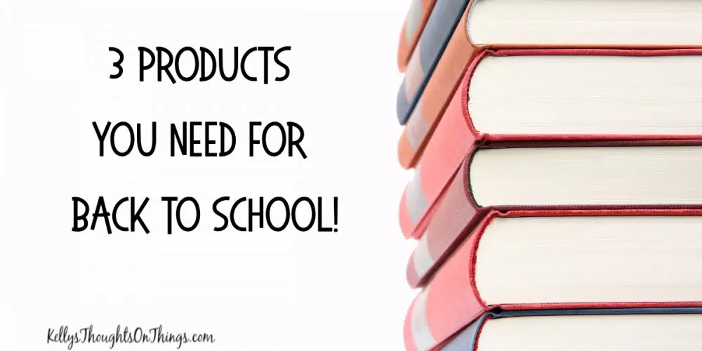 3 Products You NEED for Back To School!