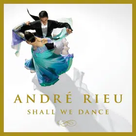 Andr&eacute; Rieu&rsquo;s "Shall We Dance" CD 