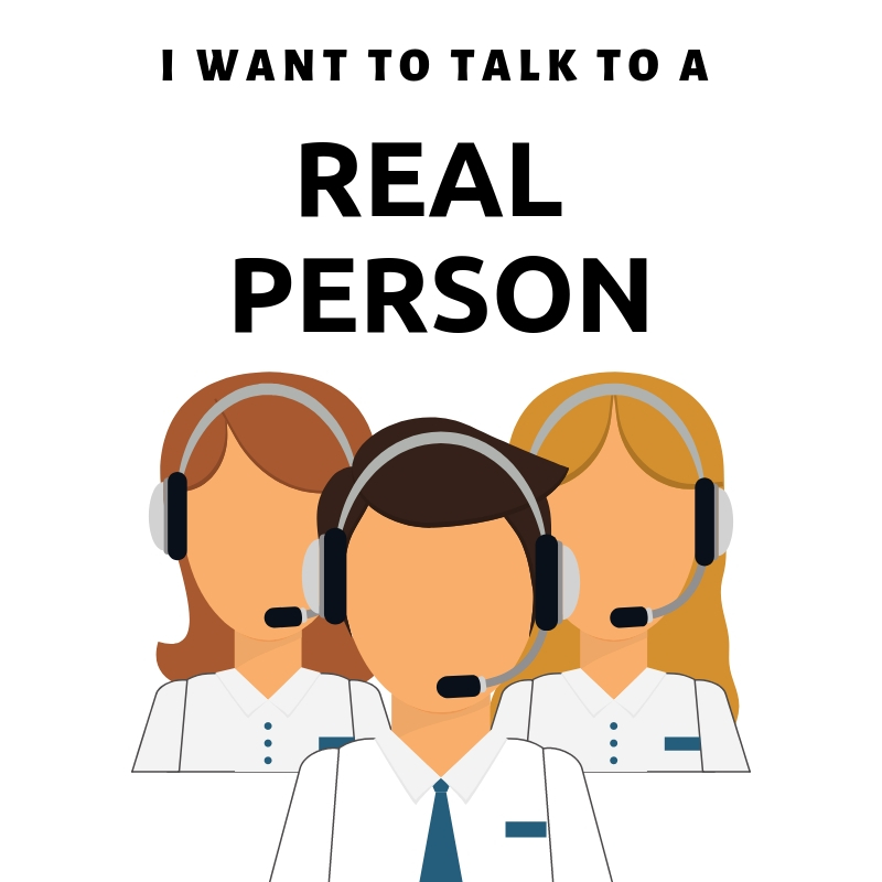 I want to talk to a real person