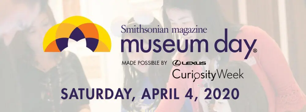 Prepare For Smithsonian's 16th Annual Museum Day Kicking Off Early April