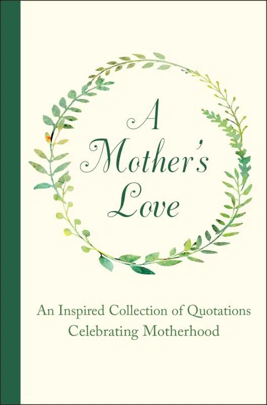 Celebrate The Life Of Motherhood Through Inspiration