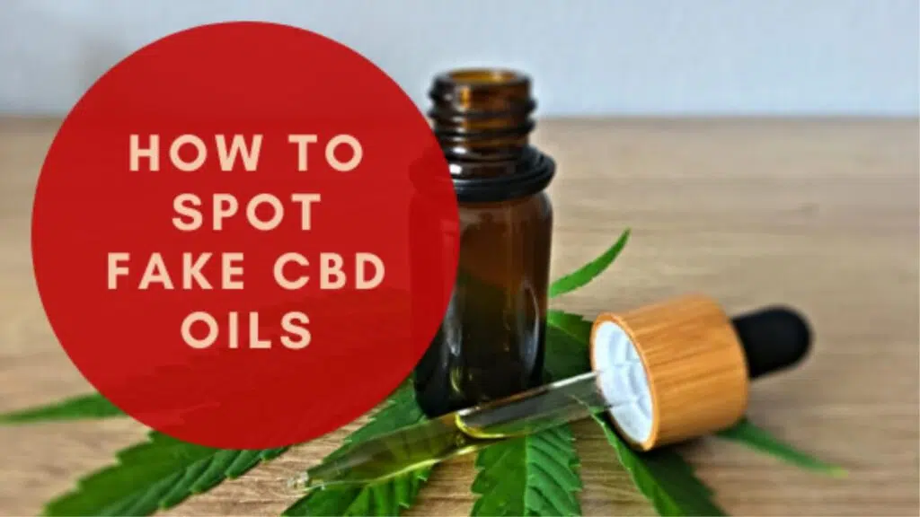How To Spot Fake CBD Oils