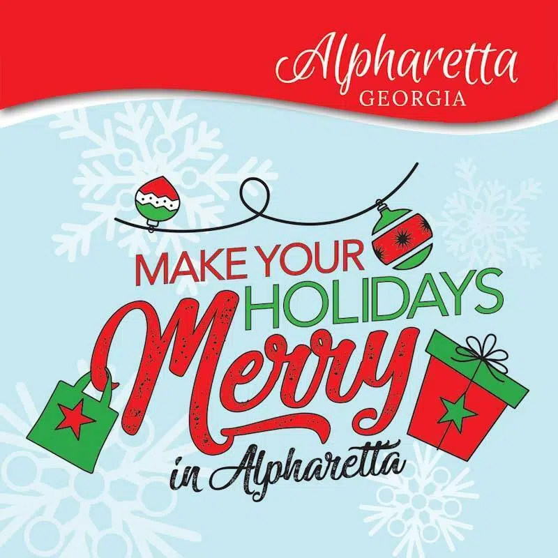 Make Holidays Merry In Alpharetta, Georgia