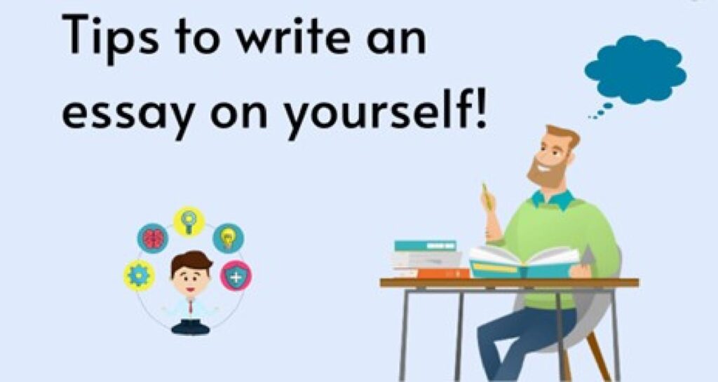 How To Write An Essay About Yourself?