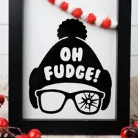 Oh Fudge Cricut Sign Craft (A Christmas Story)