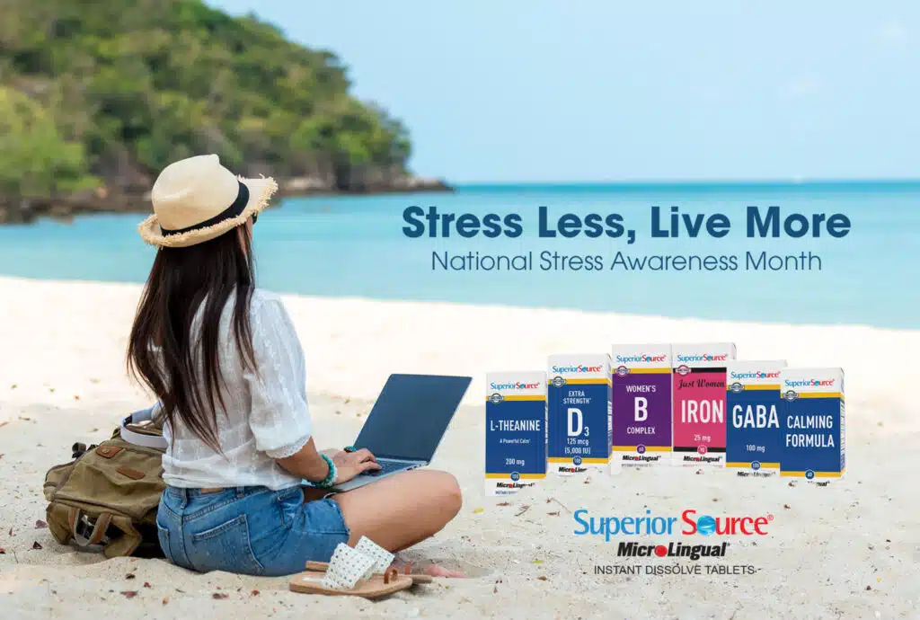 Embrace National Stress Awareness Month With Superior Source Vitamins By Your Side