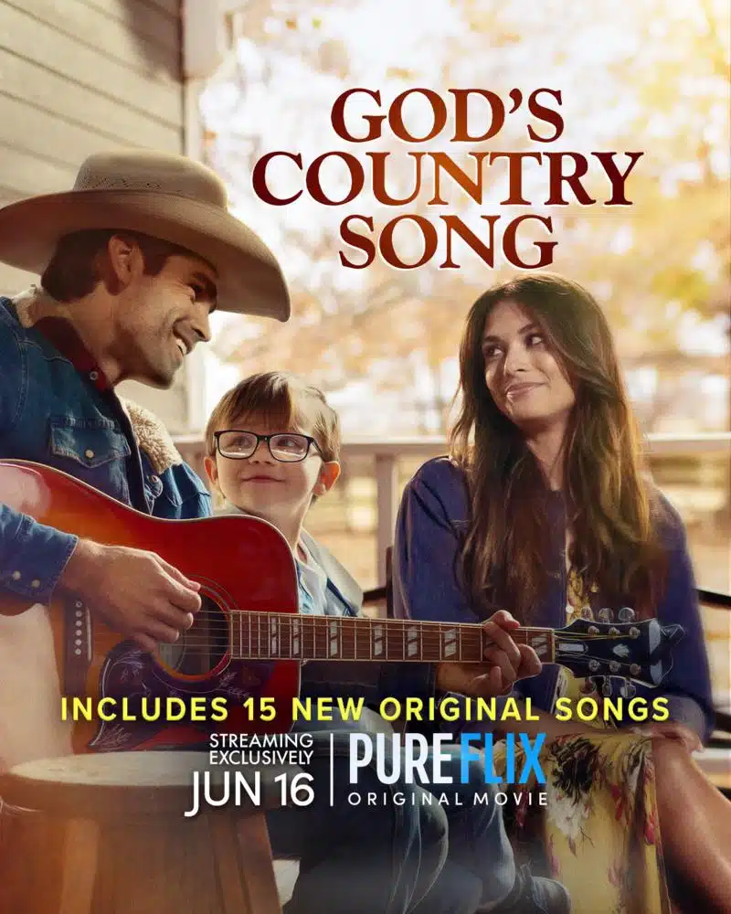 All-New Pure Flix Film God&rsquo;s Country Song Inspires The Ideas Of Fatherhood
