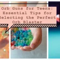 Orb Guns For Teens: Essential Tips For Selecting The Perfect Orb Blaster