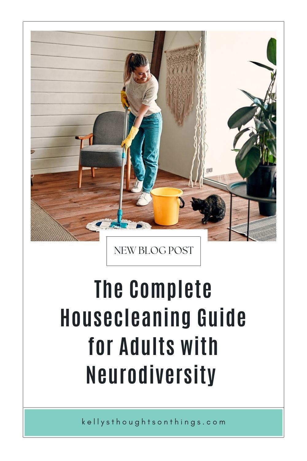 The Complete Housecleaning Guide for Adults with Neurodiversity 